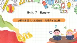 滬教牛津版（六三制三起）英語八上Unit  7  Memory Reading課件