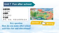 英语七年级上册(2024)Unit 7 Fun after schoolSection 3 Expressing and communicating ideasWriting精品课件ppt
