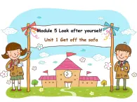 《Module 5 Unit 2 Get off the sofa》課件 外研版英語九年級下冊