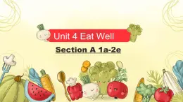 《Unit 4 Section A 1a-2e》課件 人教版英語(yǔ)七年級(jí)下冊(cè)