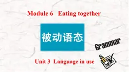 《Module 6   Eating together Unit 3  Language in use》課件 外研版英語九年級下冊