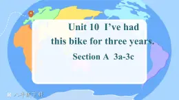 初中 英語 人教版（2024）八年級(jí)下冊(cè)Unit 10 I’ve had this bike for three years. Section A課件