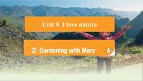 初中英語(yǔ)冀教版（2024）七年級(jí)下冊(cè)（2024）Lesson 2 Gardening with Mary精品ppt課件