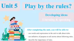 Unit 5 Play by the rules？Developing ideas (Listening & speaking)（教學課件）-初中英語外研版（2024）八年級上冊