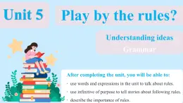 Unit 5 Play by the rules？Understanding ideas (Grammar)（教學課件）-初中英語外研版（2024）八年級上冊