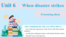 Unit 6 When disaster strikes Presenting ideas（教學課件）-初中英語外研版（2024）八年級上冊