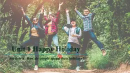 最新人教版（2024）英語八年級上 Unit 1 Happy Holiday Section A1-Listening&Pronunciation課件