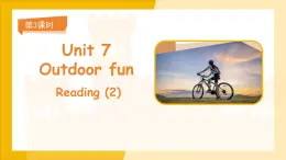 Unit 7 Outdoor fun 第3課時 課件 英語譯林版（2024）七年級下冊