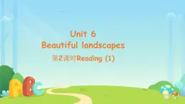 Unit 6 Beautiful landscapes 第2課時 課件 英語譯林版（2024）七年級下冊