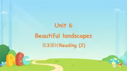 Unit 6 Beautiful landscapes 第3課時 課件 英語譯林版（2024）七年級下冊