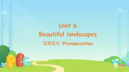 Unit 6 Beautiful landscapes 第5課時 課件 英語譯林版（2024）七年級下冊