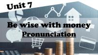 英語(yǔ)Unit 7 Be wise with money課文ppt課件
