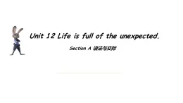 Unit12 SectionA 語法與交際課件-人教版九年級(jí)全一冊(cè)英語