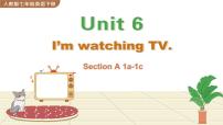 初中英语Unit 6 I’m watching TV.Section A一等奖ppt课件