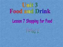 北师大版七年级下册Lesson 7 Shopping for Food说课课件ppt