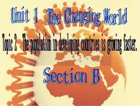 仁爱科普版九年级上册Topic 2 The population in developing countries is growing faster.示范课ppt课件