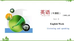 8.3 Unit 8 Listening and Speaking（课件）-八年级英语上册 同步教学课件（牛津版广州＆深圳）