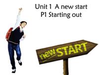 高中英语外研版 (2019)必修 第一册Unit 1 A new start图文ppt课件