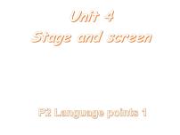 2020-2021学年Unit 4 Stage and screen教学ppt课件