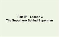 北师大版 (2019)必修 第二册Lesson 3 The Superhero Behind Superman备课课件ppt