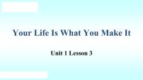 高中英语北师大版 (2019)必修 第一册Lesson 3 Your Life Is What You Make It图片ppt课件