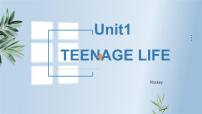 人教版 (2019)必修 第一册Unit 1 Teenage life教课内容ppt课件