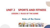 北师大版 (2019)必修 第一册Lesson 2 Rules of the Game课文配套ppt课件