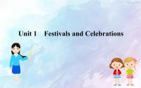 2020-2021学年Unit 1 Festivals and Celebrations教学ppt课件
