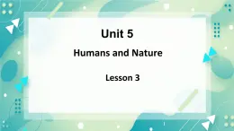 unit 5 Humans and nature Lesson 3 Race to the pole（2）-課件-高一英語北師大版（2019）必修2
