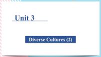 高中英语人教版 (2019)必修 第三册Unit 3 Diverse Cultures一等奖课件ppt