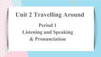 英语必修 第一册Unit 2 Travelling around精品课件ppt
