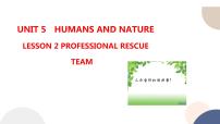 高中英语北师大版 (2019)必修 第二册Lesson 2 Professional Rescue Team优质课课件ppt