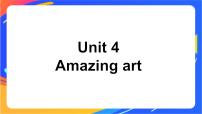 高中英语Unit 4 Amazing art试讲课课件ppt