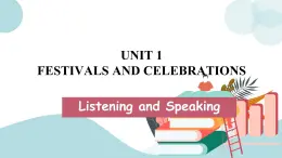 U1 Period 1 Listening and Speaking 課件+教案+學(xué)案+練習(xí)+素材