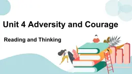 Unit 4 Adversity and courage Reading and Thinking 課件＋練習(xí)（原卷＋解析卷）