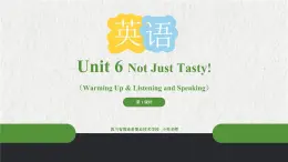 【中職專用】高中英語(yǔ) 外研版2021·基礎(chǔ)模塊1  Unit 6 Not Just Tasty!課件+教案
