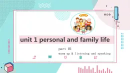 【中職專用】高中英語 高教版2021·基礎(chǔ)模塊1Unit1 Perpsonal and family life（課件+教案+練習(xí)）