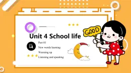 【中職專用】高中英語 高教版2021·基礎(chǔ)模塊1Unit4 School life（課件+教案+練習(xí)）