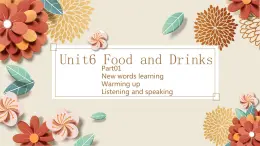 【中職專用】高中英語 高教版2021·基礎(chǔ)模塊1Unit6 Food and drinks（課件+教案+練習(xí)）
