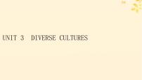高中英语人教版 (2019)必修 第三册Unit 3 Diverse Cultures评课ppt课件