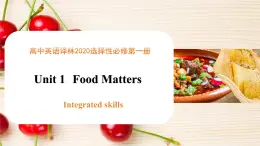 Unit 1 Period 3 Integrated skills（課件）-2025-2026學年高中英語選擇性必修第一冊（譯林版2020）