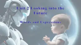 Unit 2 Looking into the Future 單詞詳解 課件高中英語人教版（2019）選擇性必修第一冊
