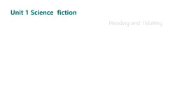 人教版英語選擇性必修四Unit 1Science fiction Reading and Thinking閱讀課件