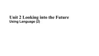 英语选择性必修 第一册Unit 2 Looking into the Future教课内容ppt课件