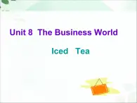 【語文版】中職英語基礎模塊下冊：Unit 8《The Business World》課件（3）