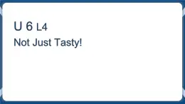 Unit 6 Not Just Tasty！For Better Performance 第一课时课件-中职英语外研版（2021）基础模块1