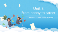 英語(yǔ)七年級(jí)下冊(cè)Module4 Colourful lifeUnit 8 From hobby to career優(yōu)質(zhì)課件ppt