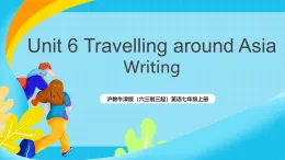 沪教牛津版（六三制三起）英语七上Unit 6 《Travelling around Asia》第4课时Writing课件+教案+素材