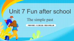 沪教牛津版（六三制三起）英语七上Unit 7 《Fun after school 》第3课时 Grammar课件+教案+素材