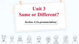 【情境式教學(xué)】新人教版初中英語(yǔ)八年級(jí)上冊(cè) Unit 3 Section A Pronunciation 課件